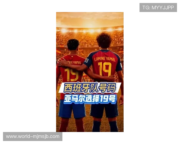 世界杯西班牙沙特队球衣号码最新公布,详细解读球员身份与比赛中球衣的象征意义 世界杯西班牙沙特队球衣号码最新公布,详细解读球员身份与比赛中球衣的象征意义